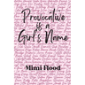 Provocative is a Girl's Name