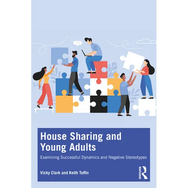 House Sharing and Young Adults: Examining Successful Dynamics and Negative Stereotypes