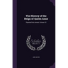 The History of the Reign of Queen Anne: Digested Into Annals, Volume 10