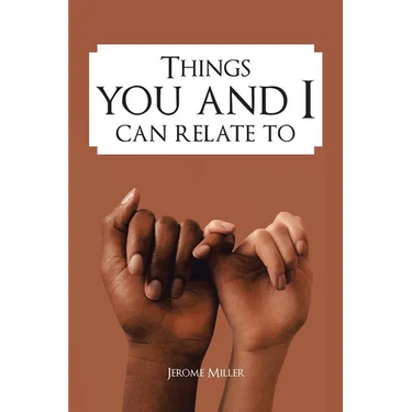 Things You and I Can Relate To
