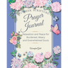 Prayer Journal: 52 week Relaxation and Peace for Burdened, Weary and Overwhelmed Souls: 52 week Relaxation and Peace for Burdened, Weary and Overwhelm