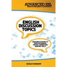 Advanced ESL English Discussion Topics
