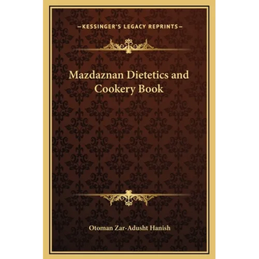 Mazdaznan Dietetics and Cookery Book