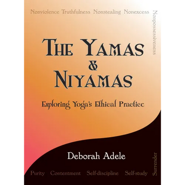 The Yamas & Niyamas: Exploring Yoga's Ethical Practice