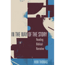 In the Way of the Story: Reading Biblical Narrative