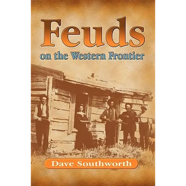 Feuds on the Western Frontier