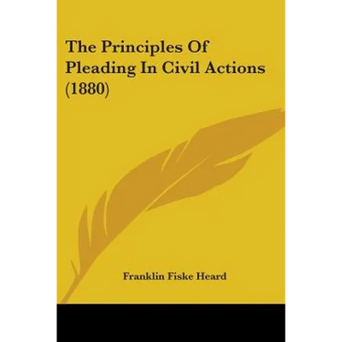 The Principles Of Pleading In Civil Actions (1880)