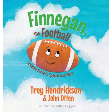 Finnegan, the Football: Created Perfect. Special and Good