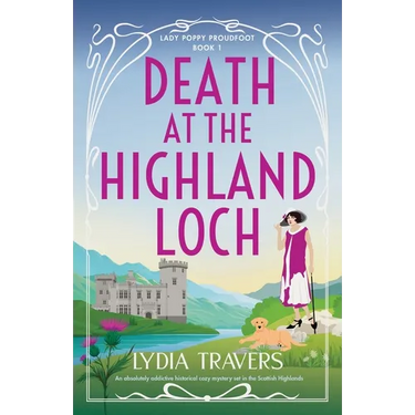 Death at the Highland Loch: An absolutely addictive historical cozy mystery set in the Scottish Highlands