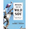 Posts From The Wild Side, Finding Laughter in the Middle of a Pandemic