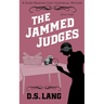 The Jammed Judges