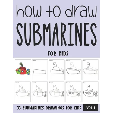 How to Draw Submarines for Kids - Vol 1