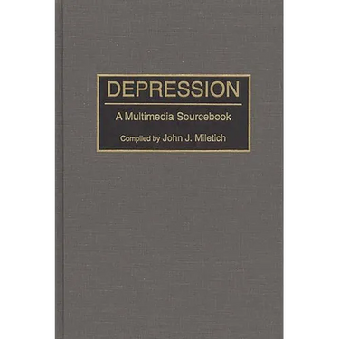 Depression: A Multimedia Sourcebook