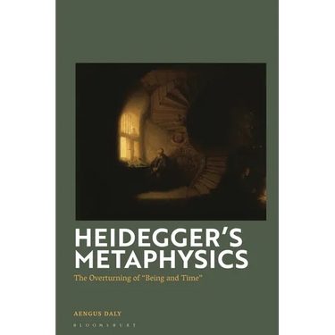 Heidegger's Metaphysics: The Overturning of "Being and Time"