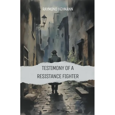 Testimony of a Resistance Fighter