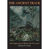 The Ancient Track: The Complete Poetical Works of H. P. Lovecraft