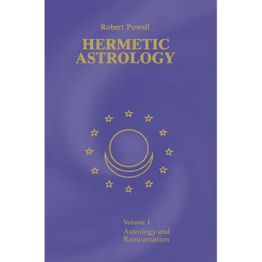 Hermetic Astrology: Vol. 1