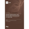 Spatial Optimization and Sustainable Development of Land Use