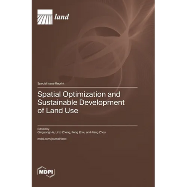 Spatial Optimization and Sustainable Development of Land Use