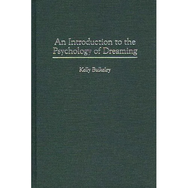 An Introduction to the Psychology of Dreaming