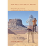 New Mexico's Chaco Canyon, Photographing the Ancient City: A companion to Hiking New Mexico's Chaco Canyon