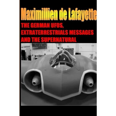 The German UFOs, Extraterrestrials Messages and the Supernatural
