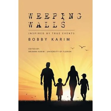 Weeping Walls: Inspired by True Events