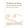 The Beaches Are Moving: The Drowning of America's Shoreline