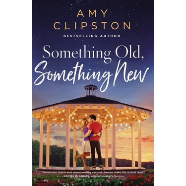 The Something Old, Something New: A Sweet Contemporary Romance