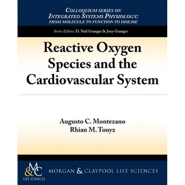 Reactive Oxygen Species and the Cardiovascular System