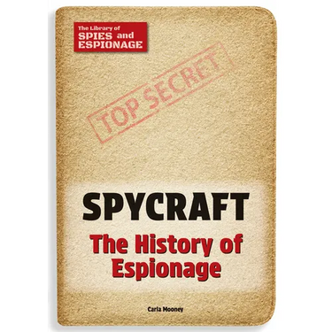Spycraft: The History of Espionage