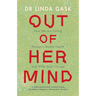 Out of Her Mind: How We Are Failing Women's Mental Health and What Must Change