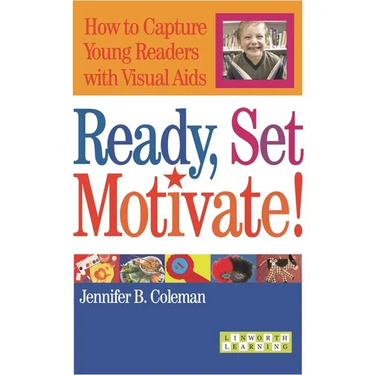 Ready, Set, Motivate!: How to Capture Young Readers with Visual AIDS