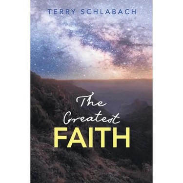 The Greatest Faith