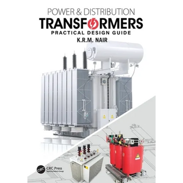 Power and Distribution Transformers: Practical Design Guide