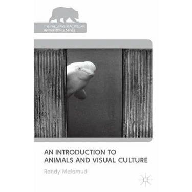 An Introduction to Animals and Visual Culture