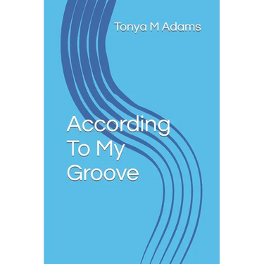 According To My Groove