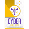 Cybersecurity: Learn Information Technology Security: How to Protect Your Data From Hacker Attacks While You are Browsing the Internet with Your Smart