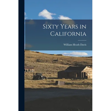 Sixty Years in California