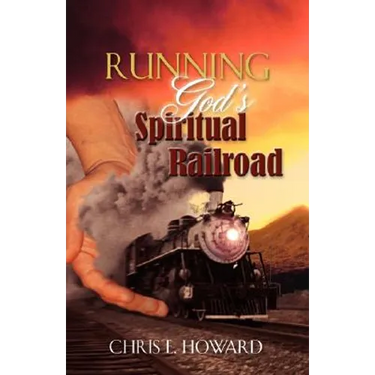 Running God's Spiritual Railroad