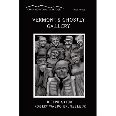 Vermont's Ghostly Gallery