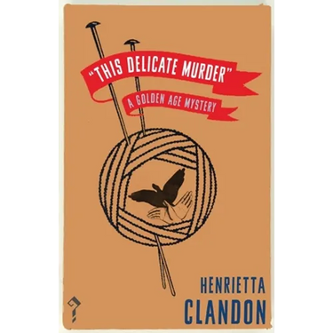 This Delicate Murder: A Golden Age Mystery
