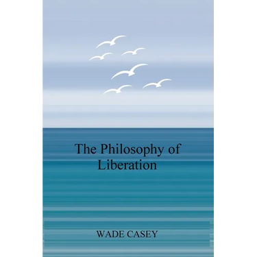 The Philosophy of Liberation