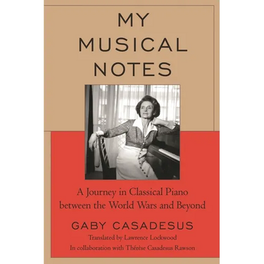 My Musical Notes: A Journey in Classical Piano Between the World Wars and Beyond