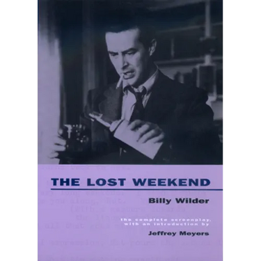 The Lost Weekend: The Complete Screenplay