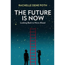 The Future Is Now: Looking Back to Move Ahead