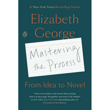 Mastering the Process: From Idea to Novel