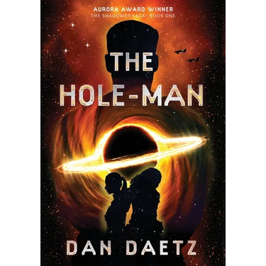 The Hole-Man: A Dystopian Military Sci-Fi Thriller of Rebellion & Redemption