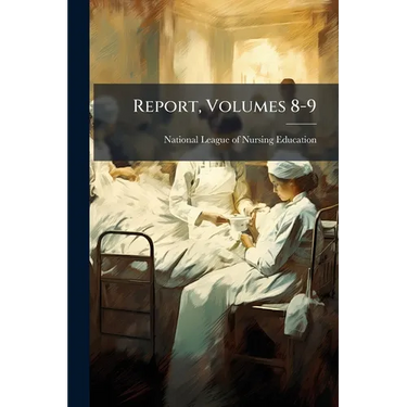 Report, Volumes 8-9
