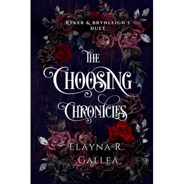 The Choosing Chronicles: Ryker and Brynleigh's Duet